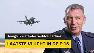 Laatste F-16 vlucht Peter 'Wobble' Tankink - Nationaal Militair Museum