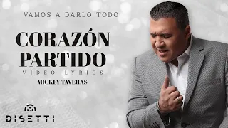Mickey Taveras - Corazón Partido (Official Lyric Video)
