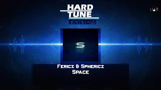 Fericz & Sphericz - Space (HQ Free)