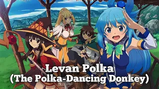 Nightcore -Levan Polka (The Polka-Dancing Donkey)