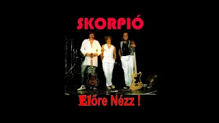 SKORPIÓ  -  Előre Nézz !  (1979)