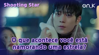 [#shootingstar ] (CC | POR) O que acontece quando há rumores de que você está namorando uma estrela