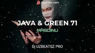 Java & Green71 - Masdinu REMIX BY DJ UZBEATSZ PRO