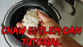 Chaw ei tlem dan Tutorial