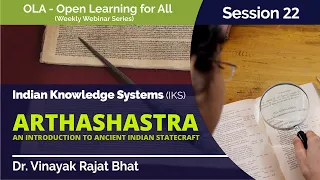 Ancient Indian Statecraft - An Introduction to Arthashastra by Dr. Vinayak Rajat Bhat (OLA 22)