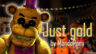 [SFM FNAF] Just Gold (by MandoPony)