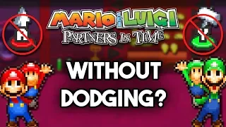 Is it Possible to Beat Mario & Luigi: Partners in Time's Bosses Without Dodging?