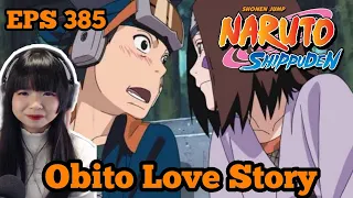 Obito Love Story! Naruto Shippuden eps 385 reaction