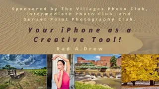 Upcoming Webinar: How I Did It!™; Your iPhone as a Creative Tool!