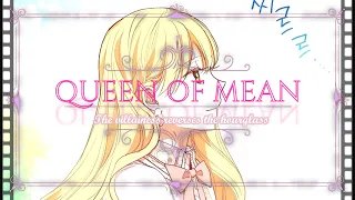 The villainess reverses the hourglass - QUEEN OF MEAN 「AMV/MMV」 HD