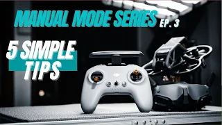 DJI Avata Manual Mode Tutorial Series | 5 Tips FOR THE FIELD | Ep. 3