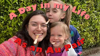 A Day In My Life as an Au Pair