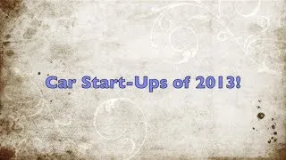 Car Start-Ups of 2013