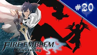 Lethality... | Fire Emblem Awakening #20