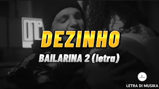 Dezinho - Bailarina 2 (letra)