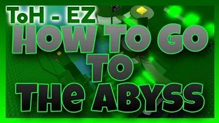 How To Go To ( The Abyss... ) In Tower of Hell - Easy ToH Ez | ROBLOX
