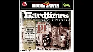 Hard Times Riddim Mix (Full)Richie Spice, Anthony Cruz, Chuck Fender, Capleton, x Drop Di Riddim