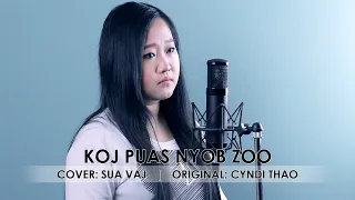 Koj puas nyob zoo - Cyndi Thao (Cover by Sua Vaj)