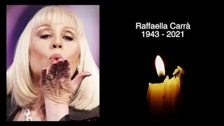RAFFAELLA CARRA - R.I.P - TRIBUTE TO THE ITALIAN ACTRESS AND SINGER WHO HAS DIED AGED 78