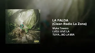 Myke Towers - LA FALDA [Clean Radio La Zona]