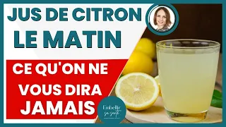 LE JUS DE CITRON LE MATIN | Ce Dont PERSONNE Ne Parle !