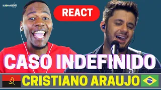 REAGINDO | Cristiano Araújo - Caso Indefinido | GRINGO REAGINDO | React