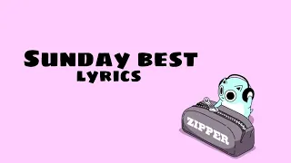 Sundaybest by surfaces lyrics |feeling good,like I should