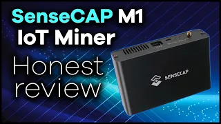 Sensecap M1 Miner Review (Helium)