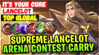 Supreme Lancelot Arena Contest Carry  [ Top Global Lancelot ] it's your core - Mobile Legends Build