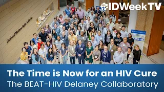 The Time is Now for an HIV Cure - The BEAT-HIV Delaney Collaboratory
