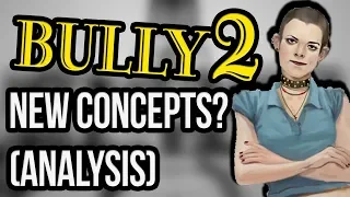 BULLY 2 - Possible New Leaked Concepts? (Characters & Carnival analysis!)
