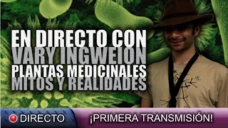 Plantas medicinales: Mitos y realidades, con Vary Ingweion