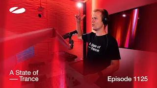 A State of Trance Episode 1125 (@astateoftrance )