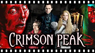 CRIMSON PEAK: The Most Disturbing Gothic Love Story