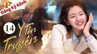 [Lồng Tiếng] Y TÔN TRUYỆN | Tập 14 | Phim Ngôn Tình Cổ Trang Trung Quốc Siêu Hot