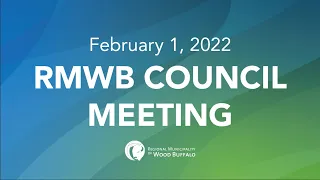 February 1, 2022 | RMWB Budget Meeting