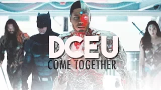 DCEU | Come Together