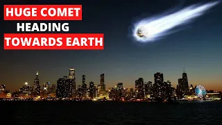 Huge Comet Bigger Than Dinosaur-killing Asteroid to Fly Past Earth, will it hit us?