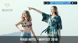 Rixos Sungate Resort - Mayfest 2018 | FashionTV