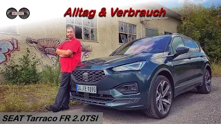 SEAT Tarraco FR 2.0 TSI 4Drive *245PS* - Das Beste aus 3 Welten?! Test - Review - Alltag - Verbrauch