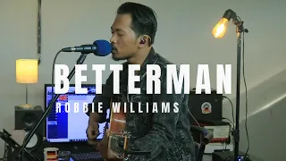 Robbie Williams - Better Man (Acoustic Cover & Lyrics) Rolin Nababan