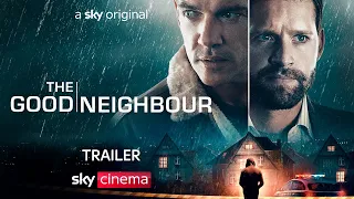 The Good Neighbour | Official Trailer | Sky Cinema