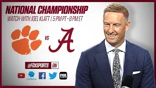 Clemson vs. Alabama: 2019 CFB National Championship with Joel Klatt (Second Half) | FOX Sports