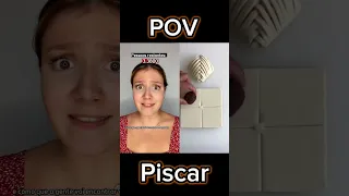 #POV PARTE 2 -piscar