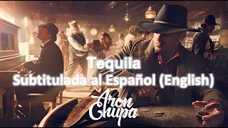 AronChupa & Flamingoz - Tequila // Subtitulada al Español y Ingles (Lyrics)