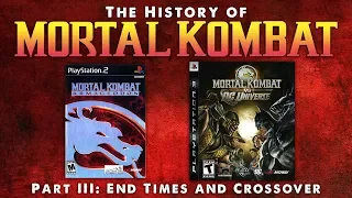 The History of Mortal Kombat Part III - End Times and Crossover.