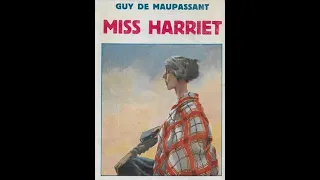 Guy de Maupassant, Miss Harriet. Lettura di Luigi Loperfido.