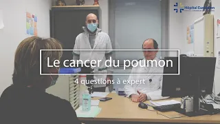 CANCER DU POUMON - 4 QUESTIONS A UN EXPERT