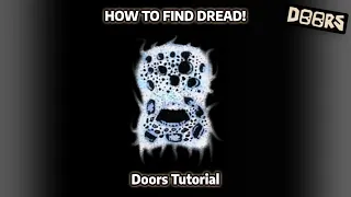 How To Find DREAD In DOORS | Roblox