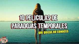 10 PELÍCULAS de PARADOJAS TEMPORALES que VOLARAN TU CABEZA | Top 10